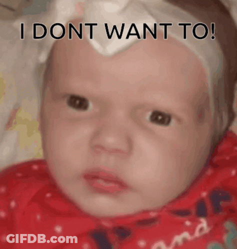 Baby With I Dont Want To Written GIF