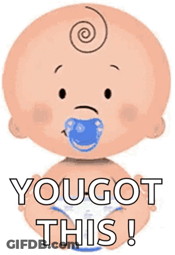 Baby With Pacifier You Got This GIF