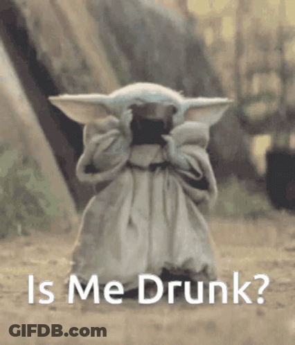 Baby Yoda Eyes Closed Saying Is Me Drunk GIF