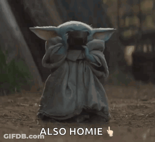 Baby Yoda Holding Bowl Also Homie GIF