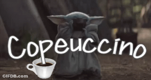 Baby Yoda Holding Coffee With Copeucccino GIF