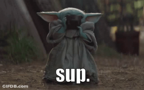 Baby Yoda Holding Cup Saying Sup GIF