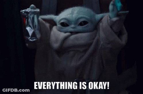 Baby Yoda Holding Soda Saying Everything Is Okay GIF