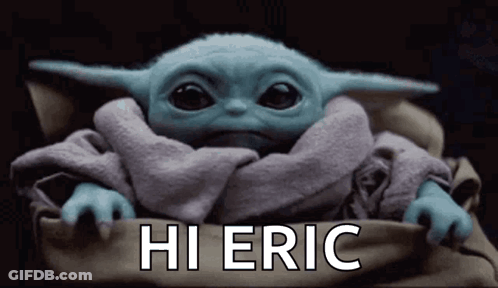 Baby Yoda Saying Hi Eric GIF