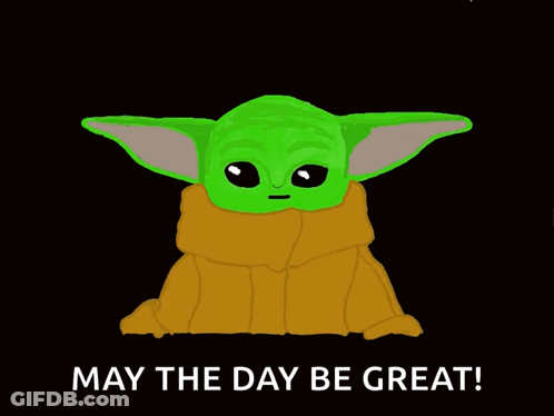 Baby Yoda With Heart And May The Day Be Great GIF