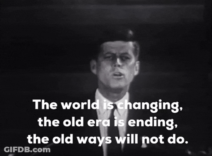 Back And To The Left JFK Changing World GIF