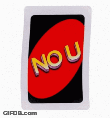 Back Of Uno Card Saying No U GIF