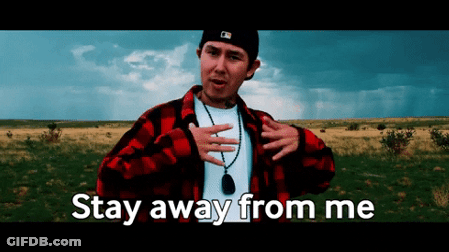 Back Off Stay Away From Me GIF