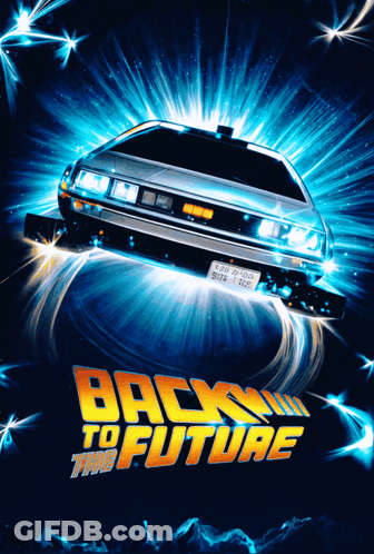 Back To The Future Movie Poster With Delorean GIF