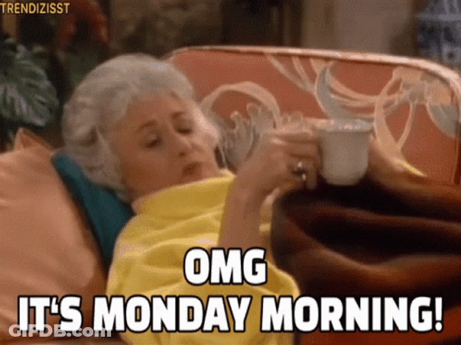 Back To Work Monday Beatricd Arthur GIF