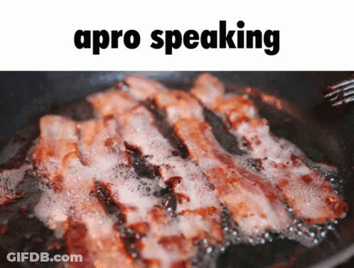 Bacon Is Being Cooked In A Frying Pan With The Words Apro Speaking Below It GIF