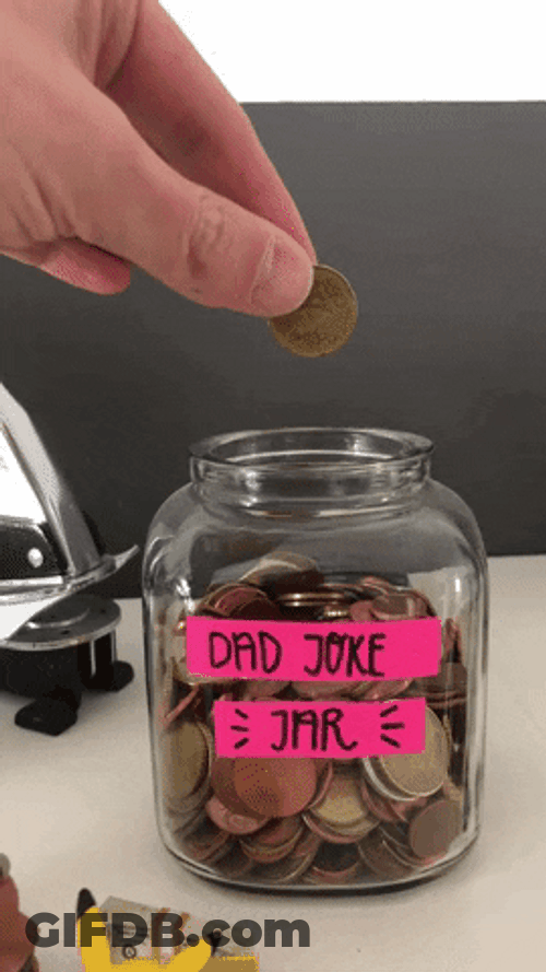 Bad Dad Joke Penalty Glass Jar GIF
