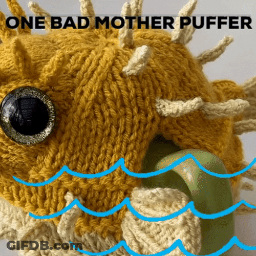 Bad Mother Pufferfish Knit GIF