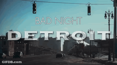 Bad Night Detroit Street Sign GIF