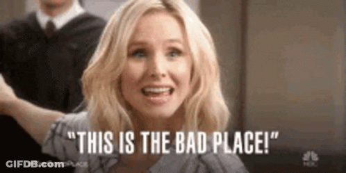 Bad Place GIF