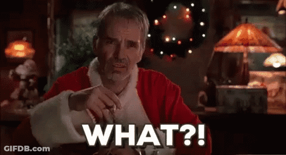 Bad Santa What GIF