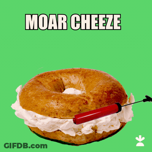 Bagel With Whipped Cream Saying Moar Cheeze GIF