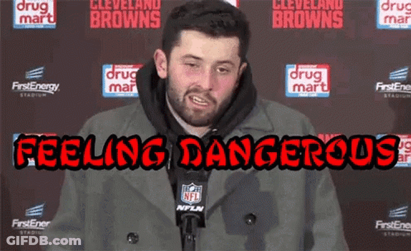 Baker Mayfield Cleveland Football Feeling Dangerous GIF