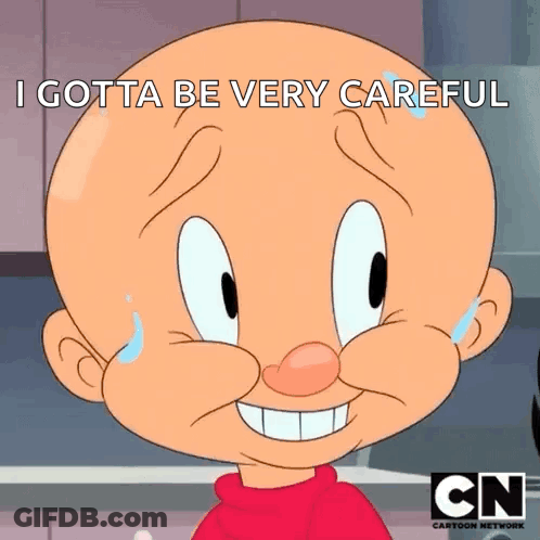 Bald Cartoon Smiling I Gotta Be Very Careful GIF