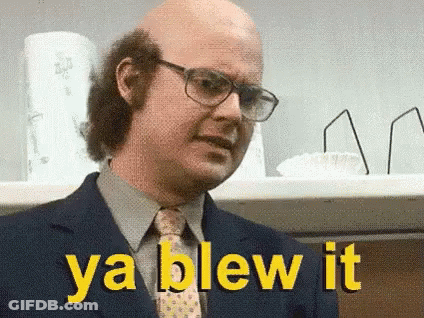Bald Man In Glasses And Suit Says Ya Blew It GIF