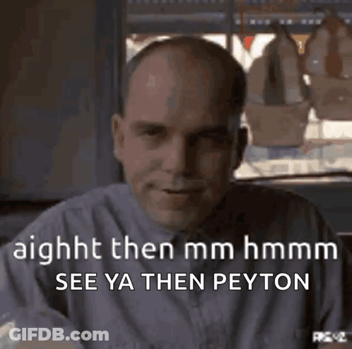 Bald Man In Purple Shirt Smiling Saying Aight Then Mm Hmm See Ya Then Peyton GIF