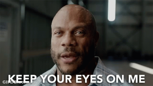 Bald Man Saying Keep Your Eyes On Me GIF