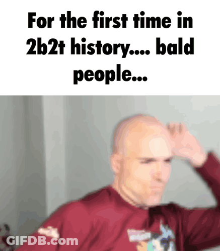 Bald Man Scratching Head First Time 2B2t History GIF