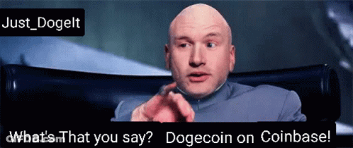 Bald Man Sitting With What's That You Say Dogecoin On Coinbase GIF