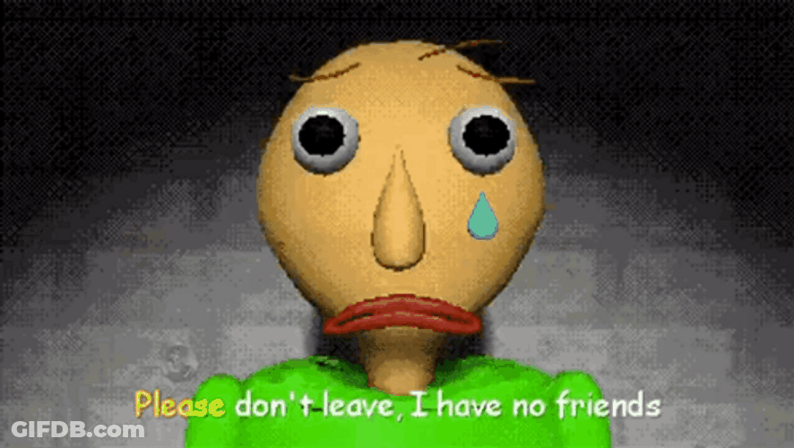 Baldi Please Don't Leave Me GIF