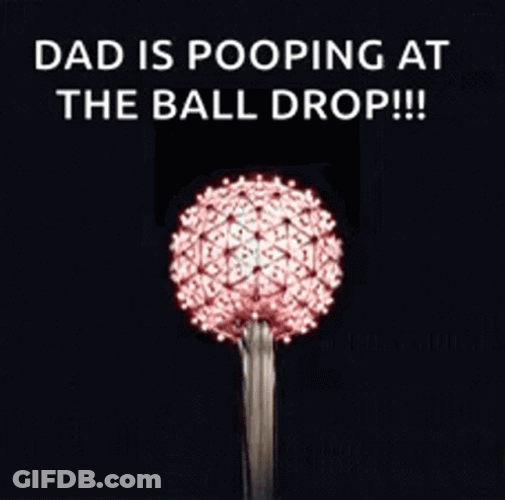 Ball Drop Daddy New Year Meme GIF