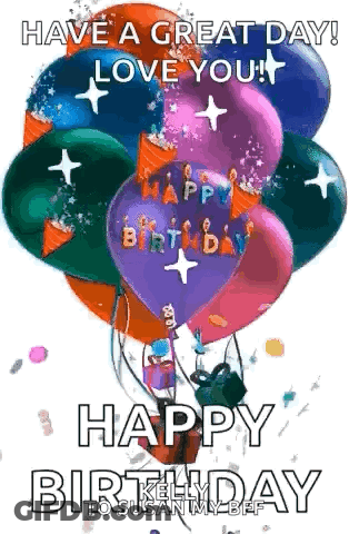 Balloons Have Great Day Love You Happy Birthday GIF
