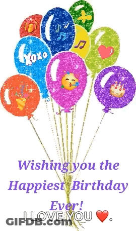 Balloons Wishing You The Happiest Birthday Ever GIF
