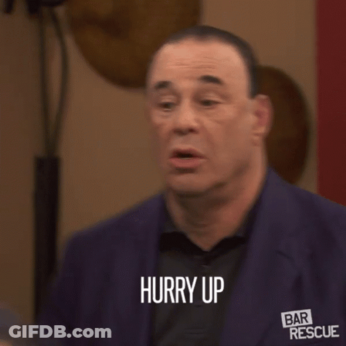 Bar Rescue Jon Taffer Hurry Up GIF
