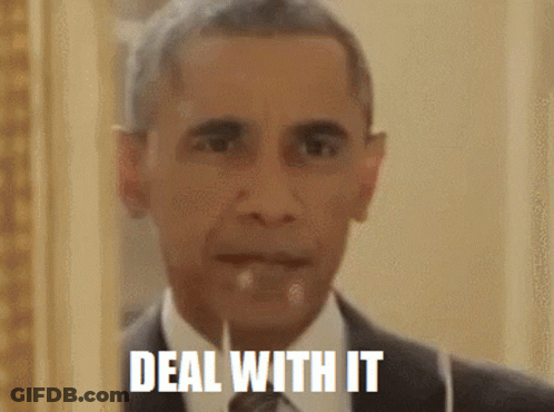 Barack Obama Saying Deal With It GIF