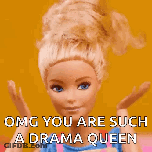 Barbie Doll Saying Drama Queen GIF