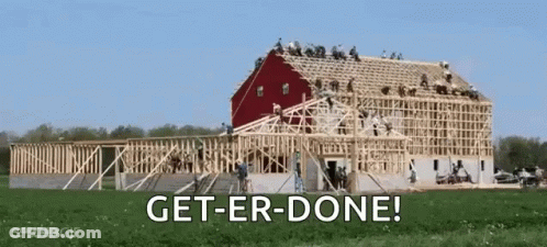 Barn Being Built Get Er Done GIF