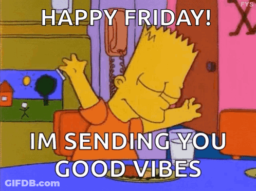 Bart Simpson From The Simpsons Is Sending You Good Vibes On Friday GIF