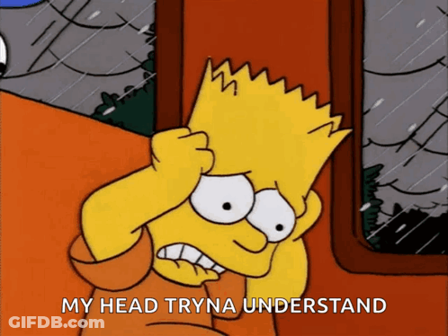 Bart Simpson Holding Head Saying My Head Tryna Understand GIF