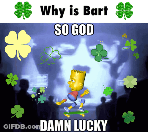 Bart Simpson Riding Skateboard Why Is Bart So God Damn Lucky GIF