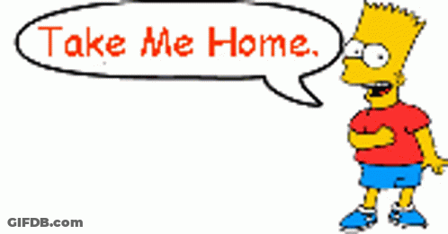 Bart Simpson Saying Take Me Home GIF