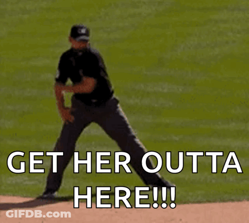 Baseball Pitcher Says Get Her Outta Here On Mound GIF