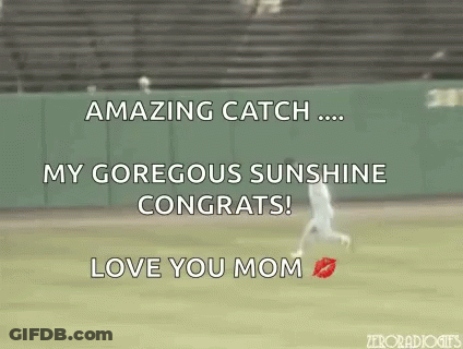 Baseball Player Running Amazing Catch My Gorgeous Sunshine Congrats GIF