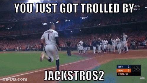 Baseball Player You Just Got Trolled By Jackstross2 GIF
