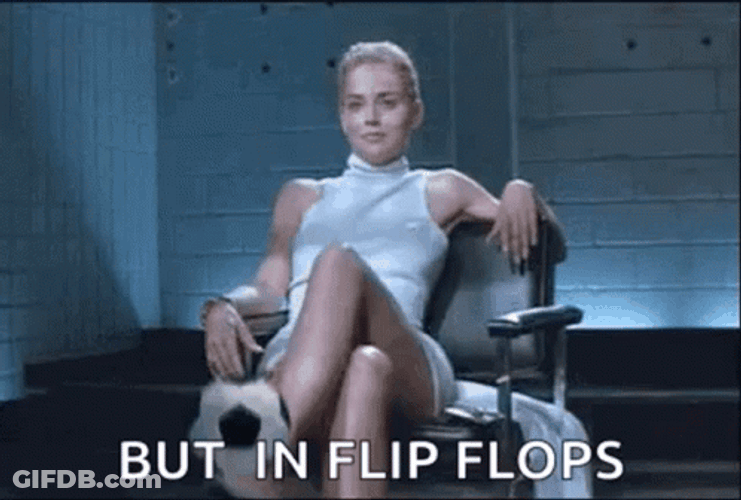 Basic Instinct But In Flip Flops GIF