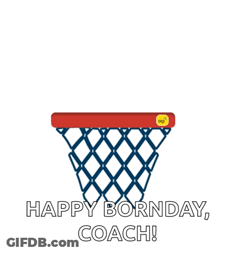Basketball Going Through Hoop Happy Bornday Coach GIF