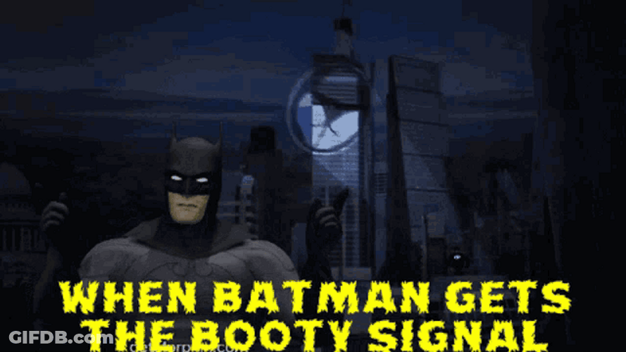 Bat Signal Booty Signal On GIF