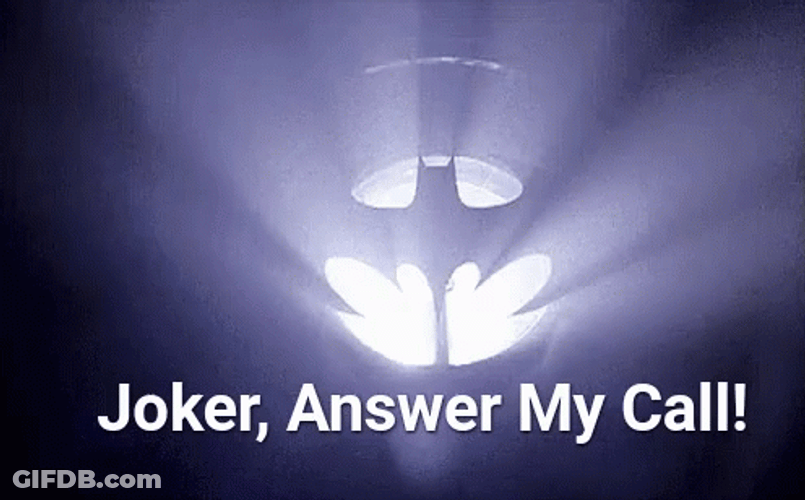 Bat Signal Joker Answer My Call GIF
