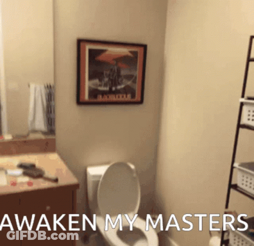 Bathroom With Awaken My Masters GIF