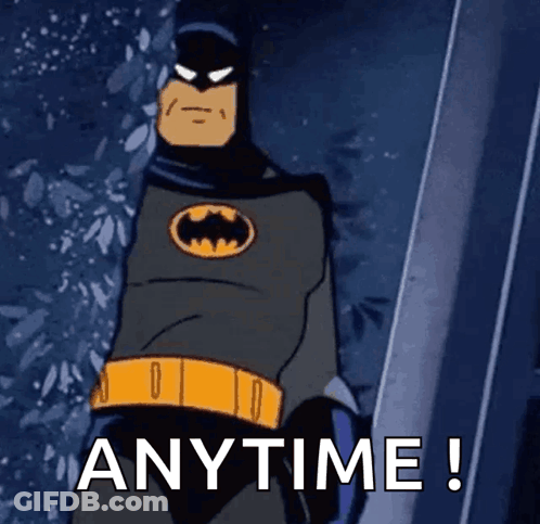 Batman Saying Anytime GIF