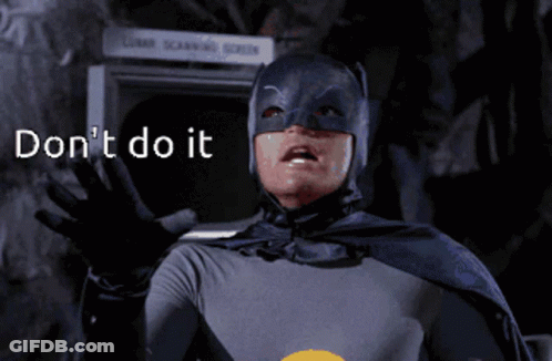 Batman Saying Don't Do It GIF